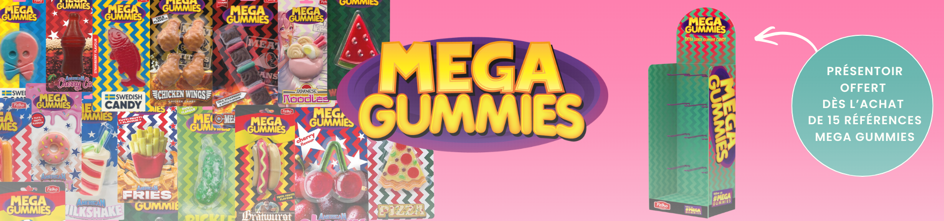 Bannière Mega Gummies - Publié le 24/02/26